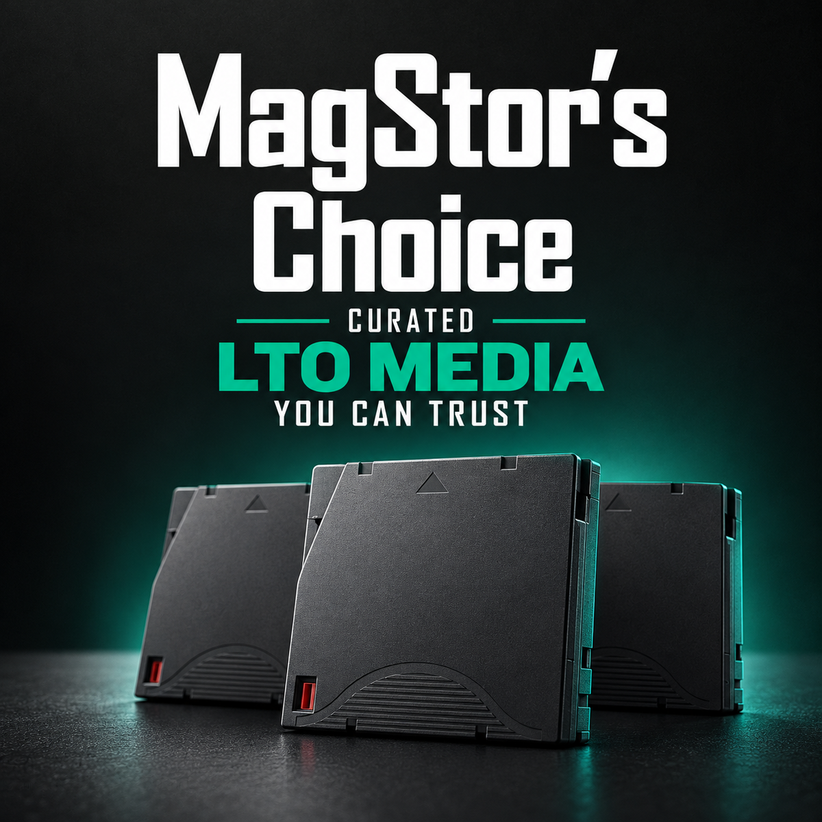 MagStor's Choice curated LTO media you can trust