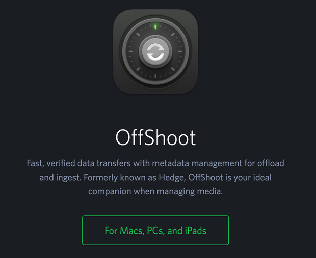OffShoot Software by Hedge - Multiple Backups of Your Media. Mac and Windows